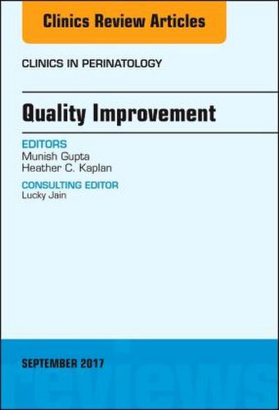 Quality Improvement, an Issue of Clinics in Perinatology