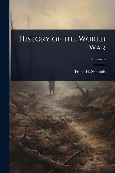 History of the World War