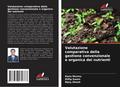 Valutazione comparativa della gestione convenzionale e organica dei nutrienti