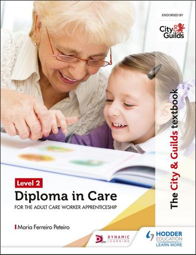 Peteiro, M: City & Guilds Textbook Level 2 Diploma in Care f