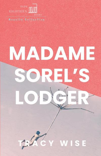 Madame Sorel’s Lodger