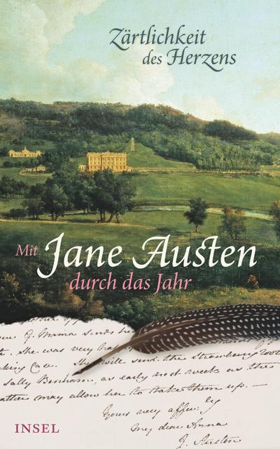 Zärtlichkeit des Herzens: Mit Jane Austen durch das Jahr (insel taschenbuch)