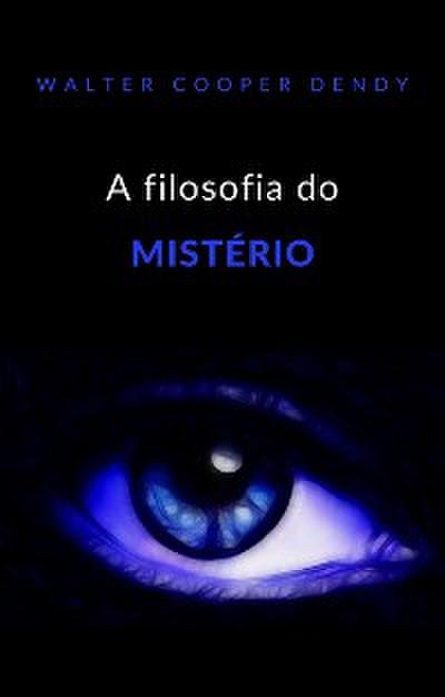 A filosofia do mistério (traduzido)