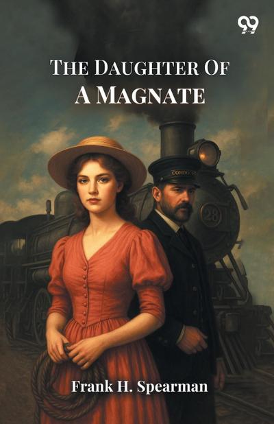 The Daughter Of A Magnate