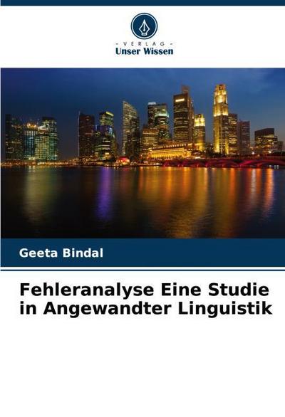 Fehleranalyse Eine Studie in Angewandter Linguistik