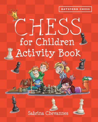 Batsford Book of Chess for Children Activity Book