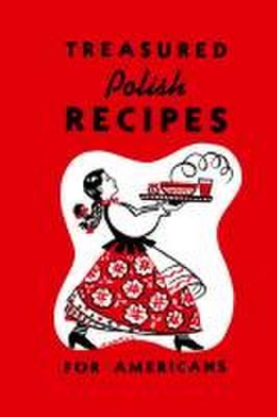 Treasured Polish Recipes for Americans