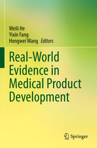 Real-World Evidence in Medical Product Development