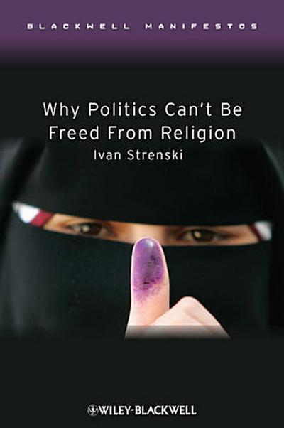 Why Politics Can’t Be Freed From Religion