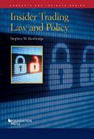 Bainbridge, S:  Insider Trading Law and Policy