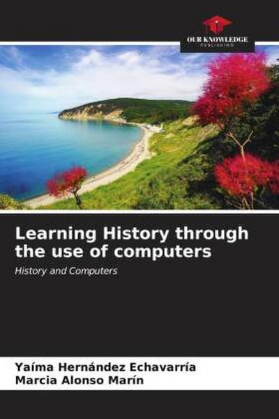 Learning History through the use of computers