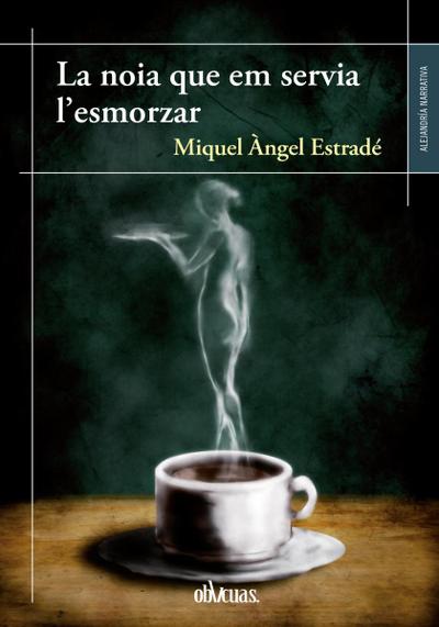 La noia que em servia l’esmorzar
