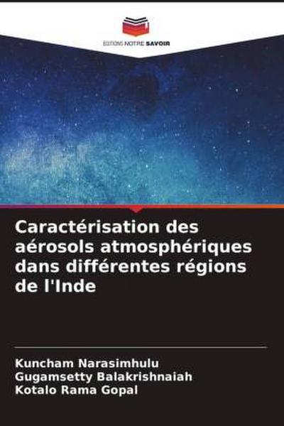 Caractérisation des aérosols atmosphériques dans différentes régions de l’Inde