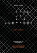 Lieber tot als verwahrt. Autobiografie eines Verwa