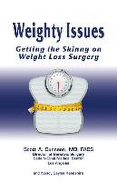 Weighty Issues: Getting the Skinny on Weight Loss Surgery