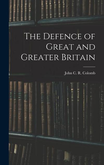 The Defence of Great and Greater Britain
