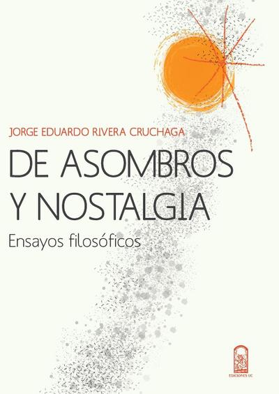 De asombros y nostalgia