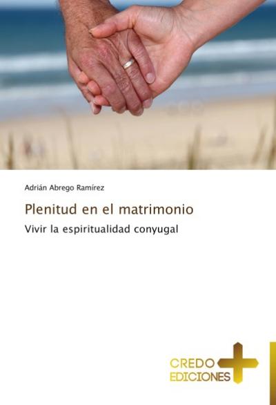 Plenitud en el matrimonio