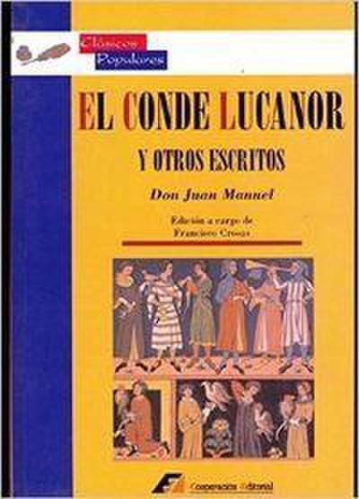El conde Lucanor y otros escritos : antologia