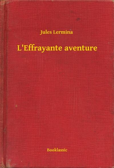 L’Effrayante aventure