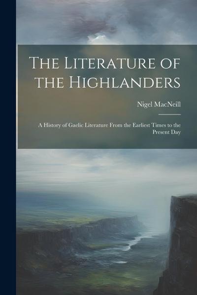 The Literature of the Highlanders