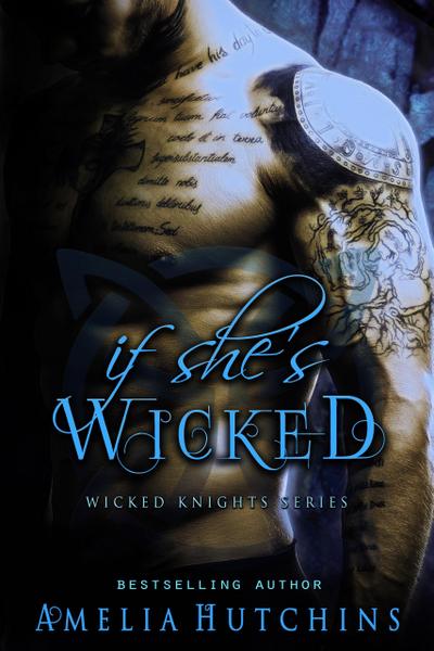 If She’s Wicked (Wicked Knights, #2)