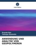 ANWENDUNG UND ANALYSE VON GEOPOLYMEREN