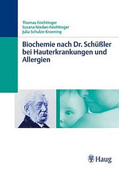 Biochemie nach Dr. Schüßler bei Hauterkrankungen und Allergien
