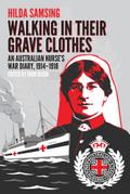 Walking in Their Grave Clothes