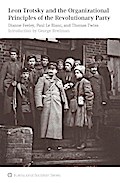Leon Trotsky and the Organizational Principles of the Revolutionary Party