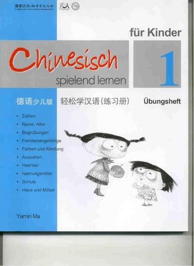 Chinesisch spielend lernen für Kinder.Übungsh.1