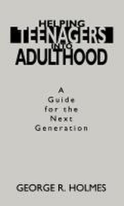 Helping Teenagers Into Adulthood