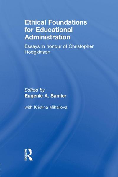 Ethical Foundations for Educational Administration