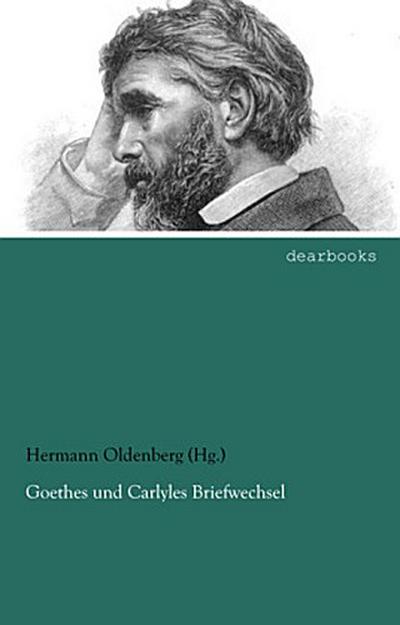 Goethes und Carlyles Briefwechsel