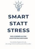 Smart statt Stress