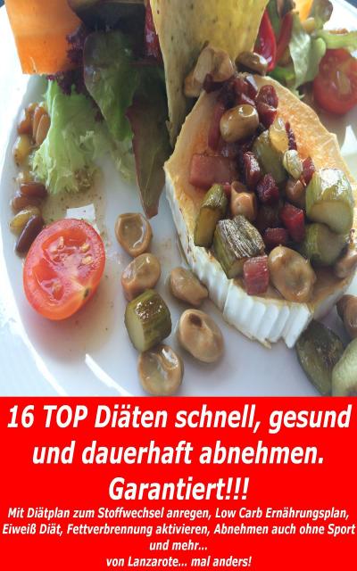 16 Diäten schnell, gesund und dauerhaft abnehmen. Garantiert