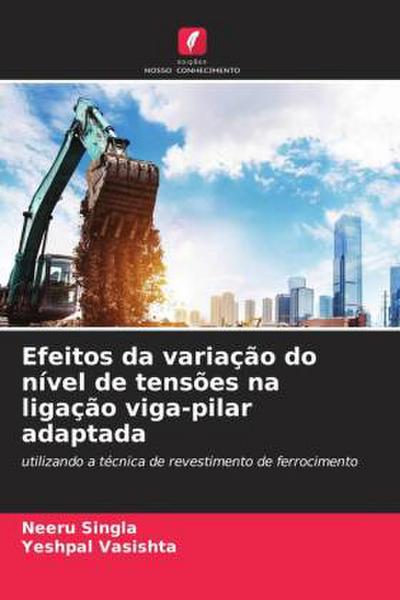 Efeitos da variação do nível de tensões na ligação viga-pilar adaptada