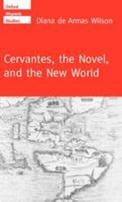 Cervantes, the Noval, and the New World