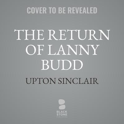 The Return of Lanny Budd
