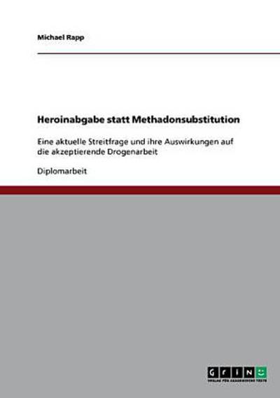 Heroinabgabe statt Methadonsubstitution