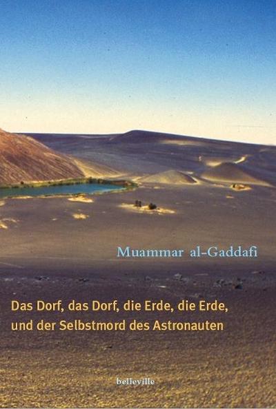 Das Dorf, das Dorf, die Erde, die Erde und der Selbstmord des Astronauten