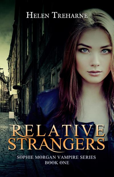 Relative Strangers (Sophie Morgan Vampire Series, #1)
