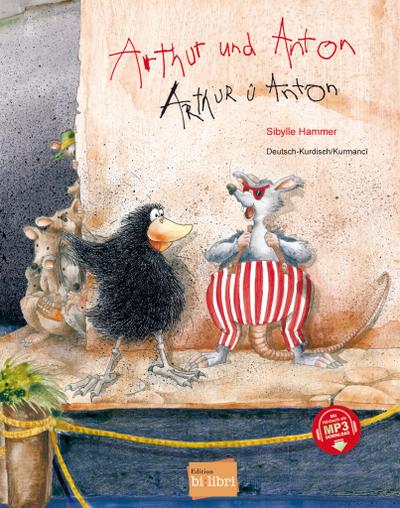 Arthur und Anton: Kinderbuch Deutsch-Kurdisch/Kurmancî mit MP3-Hörbuch zum Herunterladen