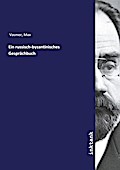 Ein russisch-byzantinisches Gesprächbuch