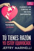 Tú tienes razón,  yo estoy equivocade