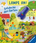 Lampe an! Entdecke den Garten
