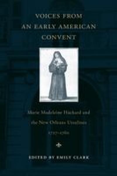 Voices from an Early American Convent