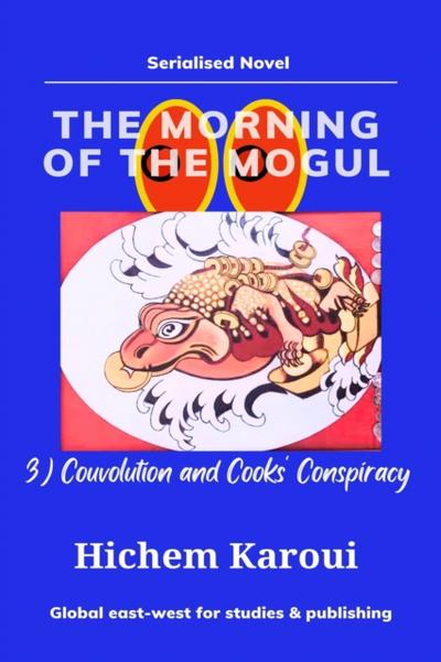 Morning of the Mogul: Couvolution and Cooks’ Conspiracy