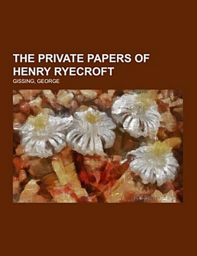 The Private Papers of Henry Ryecroft