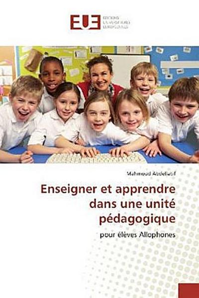 Enseigner et apprendre dans une unité pédagogique